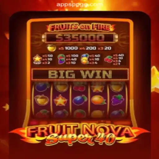 Explore the Exciting World of FruitNovaSuper40 on PPGG.com